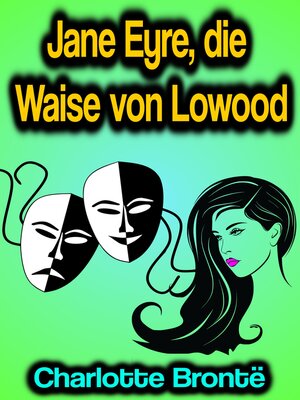 cover image of Jane Eyre, die Waise von Lowood